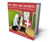 Pet First Aid Secrets: Complete Dog and Cat First Aid Manual (e-Book)